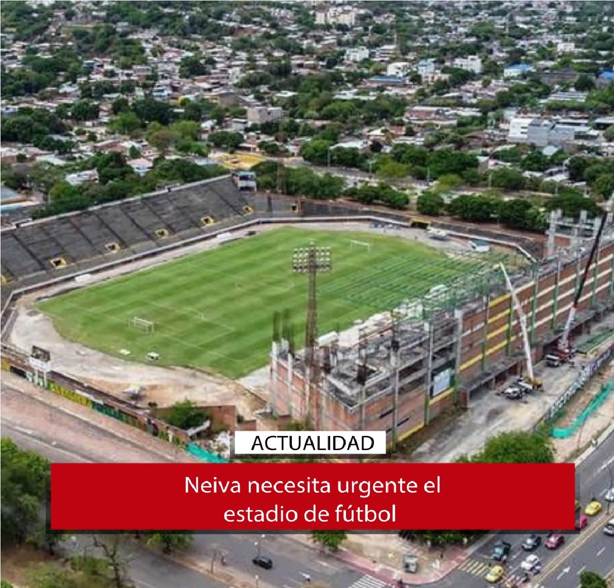 ¡Neiva necesita urgente el estadio de fútbol!